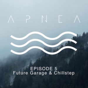 Podcast episode 5 chillstep future garage ambient